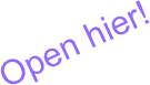 Open hier!